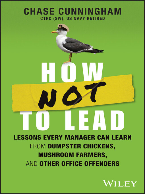 Title details for How NOT to Lead by Chase Cunningham - Available